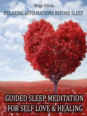 cover image of Guided Sleep Meditation For Self Love & Healing